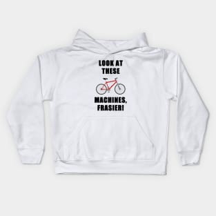 look at these machines, frasier! Kids Hoodie